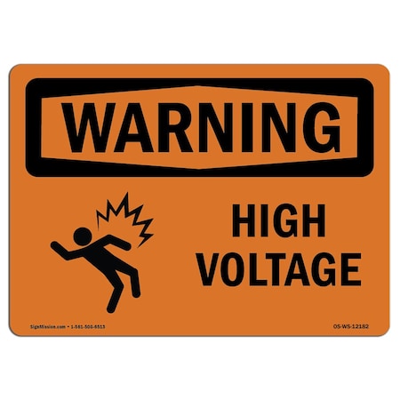 Signmission Safety Sign, OSHA WARNING, 7" Height, 10" Width, Aluminum, High Voltage, Landscape, L-12182 OS-WS-A-710-L-12182